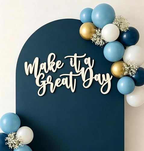 Wooden Make it a Great Day Sign for Backdrop, Inspirational Home Wall Art, Motivational Office & Classroom Quote,Farmhouse Hanging Decoration For Gallery Wall & Entryway