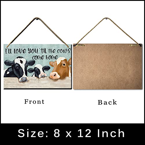 HANGWWZQ Wood Sign Plaque I Will Love Your Till The Cows Come Home Farmhouse Three Cows Wooden Hanging Sign Wall Art Decor for Home Office Door 12 x 8 Inch - color: I Will Love Your Till The Cows Come Home Farmhouse Three Cows