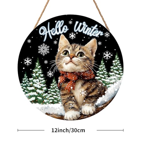 Hello Winter Cat Front Door Sign Winter Kitty Kitten Pine Tree Round Wood Sign 12x12in Winter Decorations Cat door hanger Christmas Winter Wreath Wall Hanging Welcome Sign for Outdoor Outside Porch - color: Hello Winter Cat