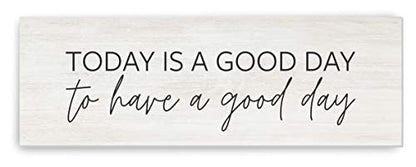Today Is A Good Day To Have A Good Day White Wood Rustic Style - 10x30 - color: White, size: 10x30