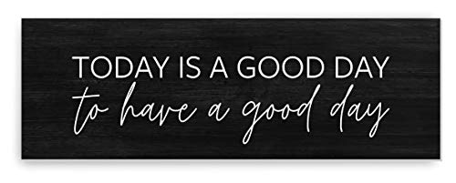 Today Is A Good Day To Have A Good Day Black Wood Rustic Style - 12x36 - color: Black, size: 12x36