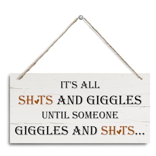 Funny Bar Decor, It's All Shits and Giggles Until Someone Giggles and Shits Sign, Decorative Hanging Wall Plaque Wood Sign, Bathroom Decor for Home Wall, Cute Bathroom Wall Art, Funny Home Decor - color: Bar 07