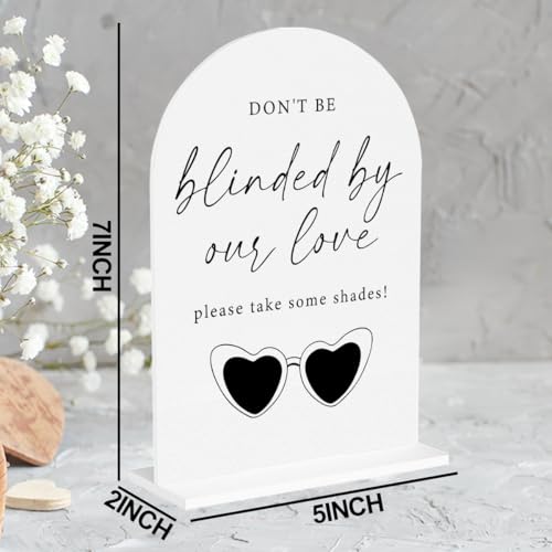 Don't Be Blinded By Our Love Sign Wedding Sunglasses Sign for Engagement Bridal Shower Party Acrylic Sign for Table Desk - color: don't be blinded