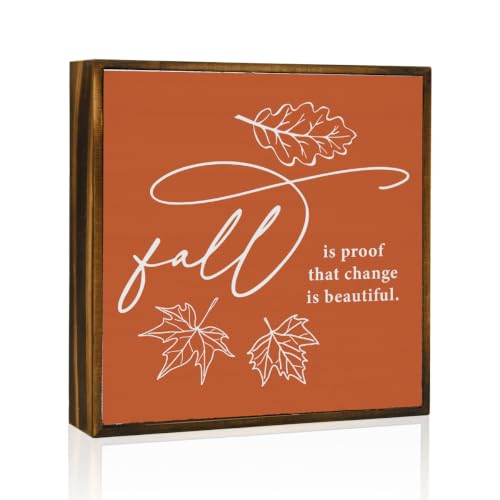 Fall Is Proof Change Is Beautiful Autumn Wood Sign for Table Decor2215 - color: Proof