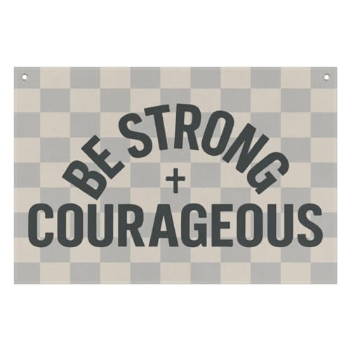 Be Strong Courageous Linen Canvas Banner Kids Room Decor Playroom Nursery - color: Be Strong Courageous