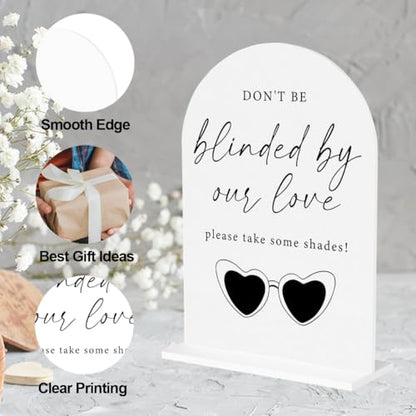 Don't Be Blinded By Our Love Sign Wedding Sunglasses Sign for Engagement Bridal Shower Party Acrylic Sign for Table Desk - color: don't be blinded
