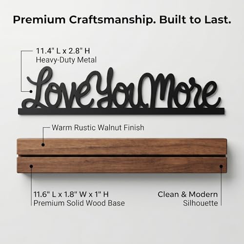 Love You More Sign Desk Decor, Wood and Metal Room Accent