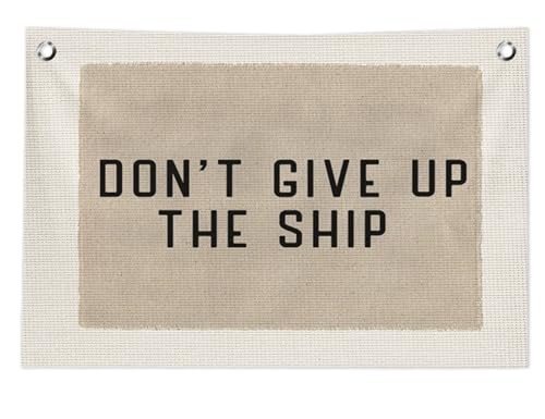 Coastal Beach Wall Decor, Beachy Room Decor Canvas Banner, Don't Give Up the Ship Hanging Banner Flag Wall Art Decor for Home Bedroom Office Beach House Living Room, 20x30 in - color: Dont's give up the ship