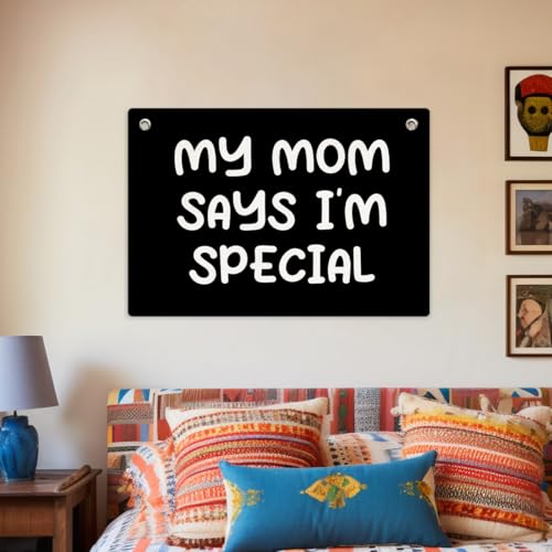 My Mom Says I'm Special Banner Flag, Teen Novelty Tapestry 28.5x20 Inch - color: Multi 0659