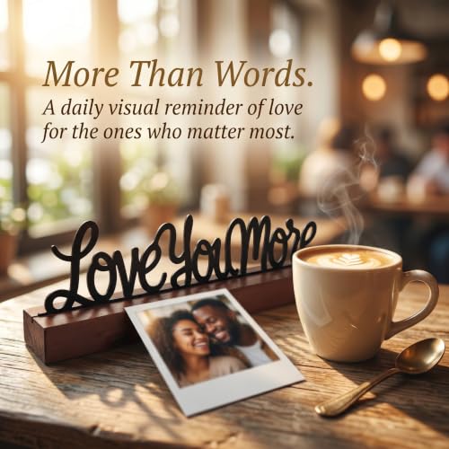 Love You More Sign Desk Decor, Wood and Metal Room Accent