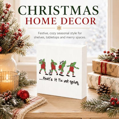That's It I'm Not Going Sign, Funny Christmas Wood Box Shelf Decor - color: Style 29