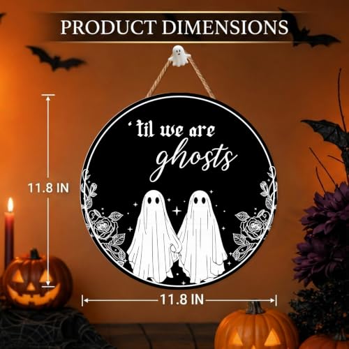 Gothic Decoration, Funny Couple 'Till We are Ghosts Wooden Hanging Sign - color: Black-ghost
