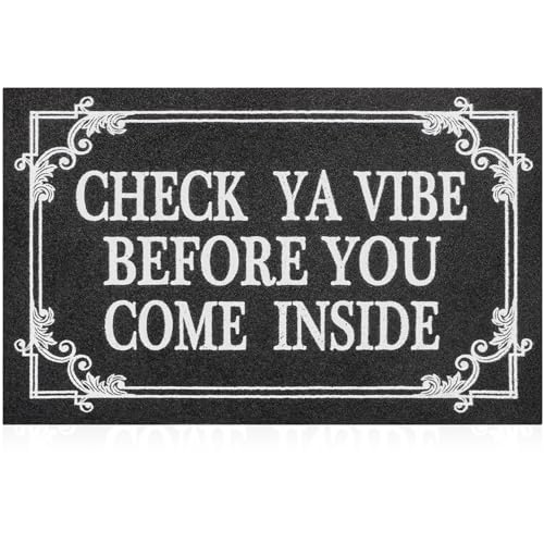 Indoor Door Mat Welcome Mats for Front Door Outdoor Entry Black Doormat, Check Ya Vibe Before You Come Inside This House Doormat, Non Slip Rubber Farmhouse Mats 28" x 18" - color: Come Inside-black, size: 1'6" x 2'4" (Rectangular)