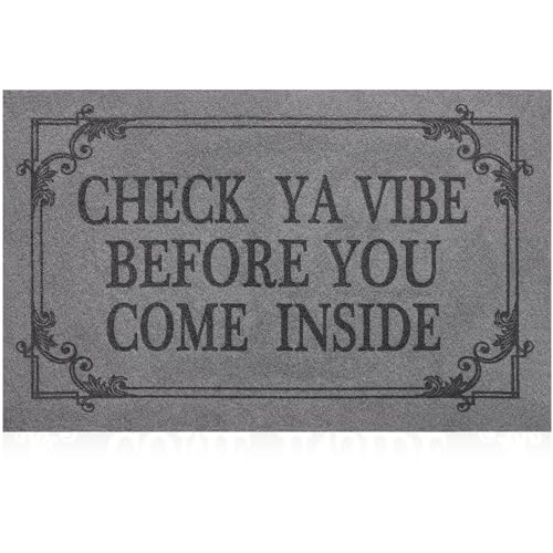 Doormat Home Decor Funny Doormat Check Ya Vibe Before You Come Inside This House Monogram Doormats Indoor Outdoor Rubber Welcome Mat Non-Slip Backing Entry Way Mats 28" x 18" Light Gray - color: Come Inside-light Gray, size: 1'6" x 2'4" (Rectangular)