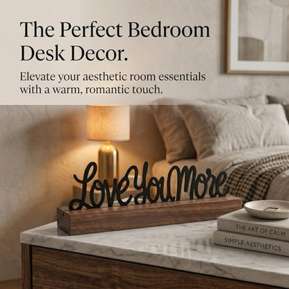 Love You More Sign Desk Decor, Wood and Metal Room Accent