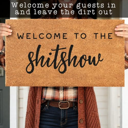 Welcome to the Shitshow Doormat 30x17 Inch, Funny Welcome Mat Coir - size: 17 x 30 inches (Rectangular)